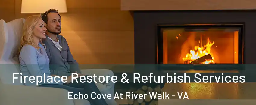 Fireplace Restore & Refurbish Services Echo Cove At River Walk - VA
