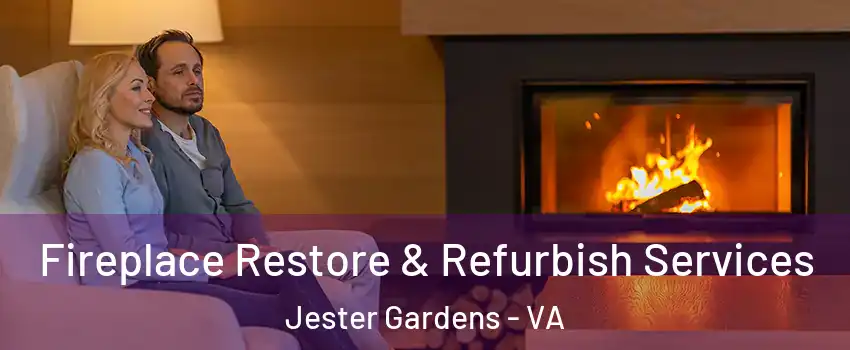 Fireplace Restore & Refurbish Services Jester Gardens - VA