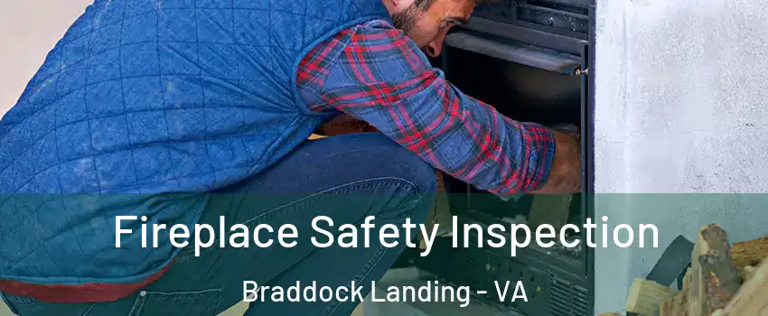 Fireplace Safety Inspection Braddock Landing - VA
