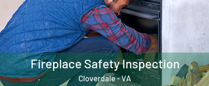 Fireplace Safety Inspection Cloverdale - VA