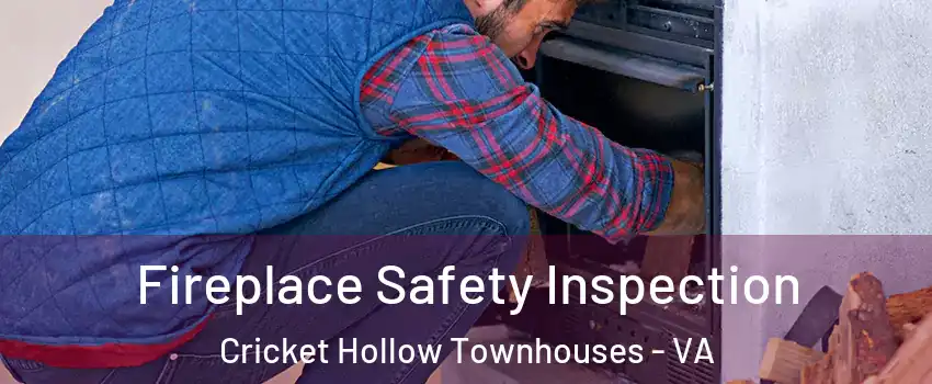 Fireplace Safety Inspection Cricket Hollow Townhouses - VA