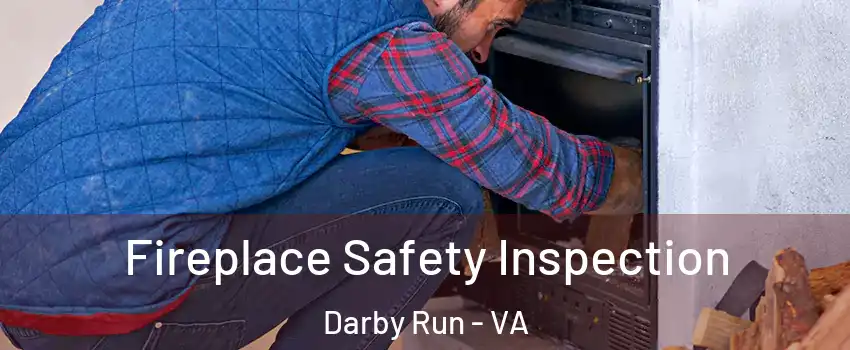 Fireplace Safety Inspection Darby Run - VA