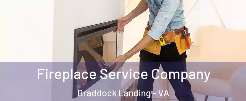 Fireplace Service Company Braddock Landing - VA
