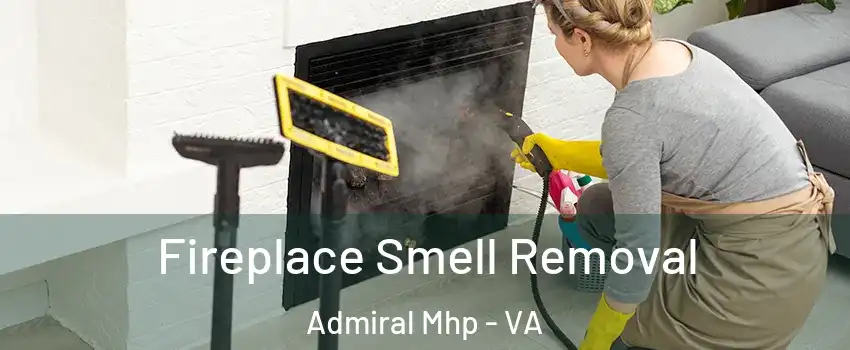 Fireplace Smell Removal Admiral Mhp - VA