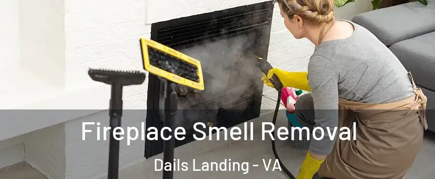 Fireplace Smell Removal Dails Landing - VA