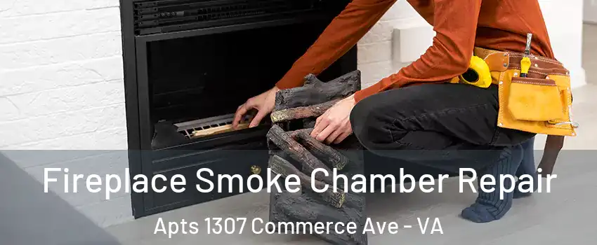 Fireplace Smoke Chamber Repair Apts 1307 Commerce Ave - VA