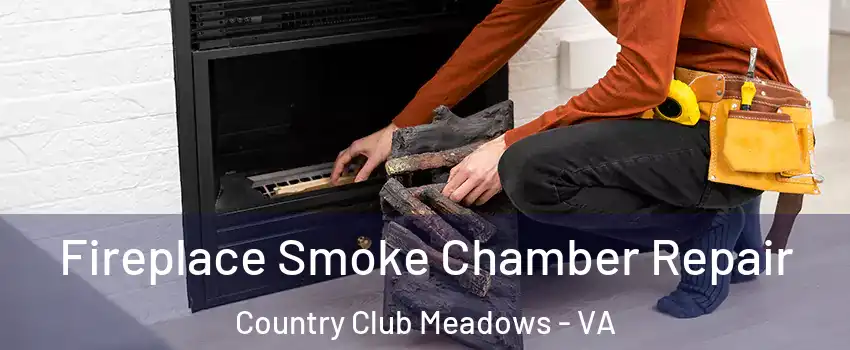 Fireplace Smoke Chamber Repair Country Club Meadows - VA