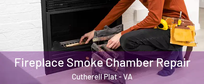 Fireplace Smoke Chamber Repair Cutherell Plat - VA