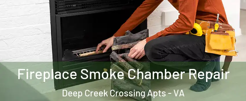 Fireplace Smoke Chamber Repair Deep Creek Crossing Apts - VA