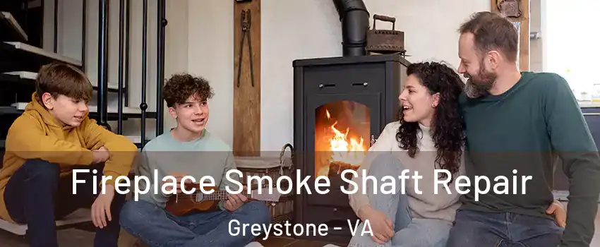 Fireplace Smoke Shaft Repair Greystone - VA