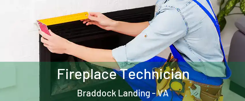 Fireplace Technician Braddock Landing - VA