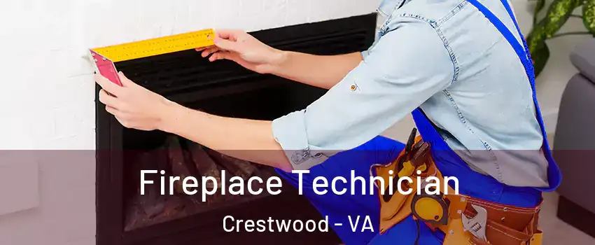 Fireplace Technician Crestwood - VA