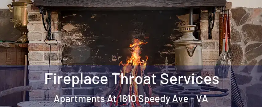 Fireplace Throat Services Apartments At 1810 Speedy Ave - VA