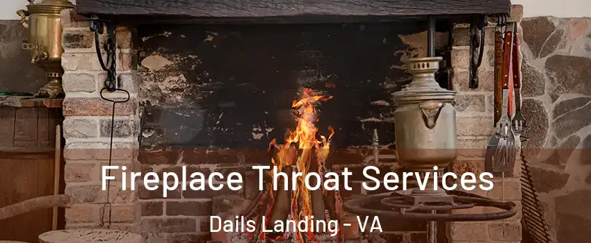 Fireplace Throat Services Dails Landing - VA