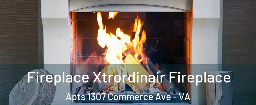 Fireplace Xtrordinair Fireplace Apts 1307 Commerce Ave - VA