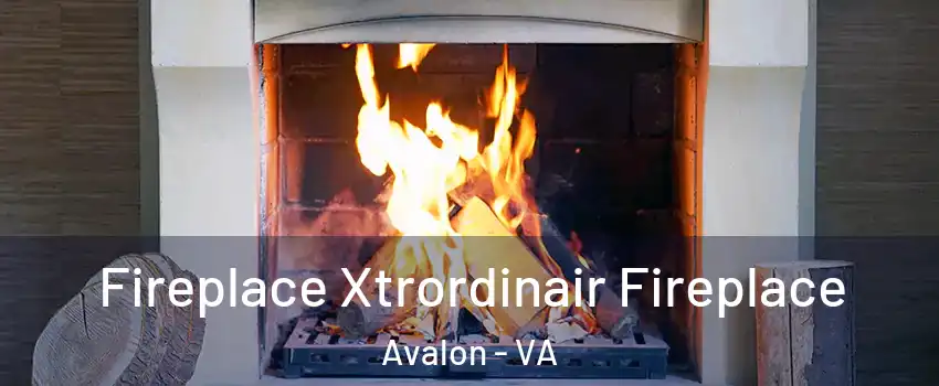 Fireplace Xtrordinair Fireplace Avalon - VA