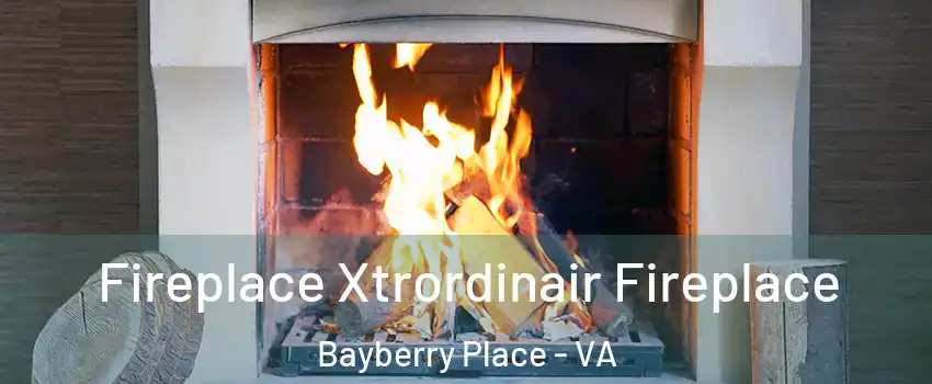 Fireplace Xtrordinair Fireplace Bayberry Place - VA