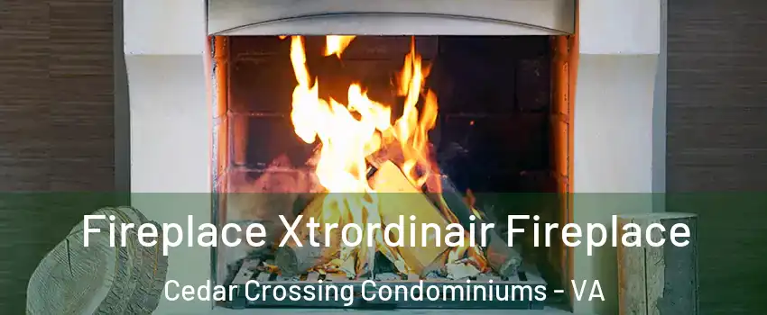 Fireplace Xtrordinair Fireplace Cedar Crossing Condominiums - VA