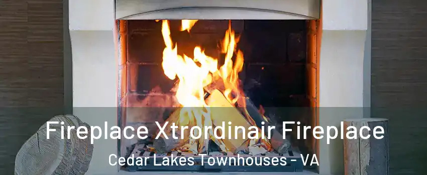 Fireplace Xtrordinair Fireplace Cedar Lakes Townhouses - VA