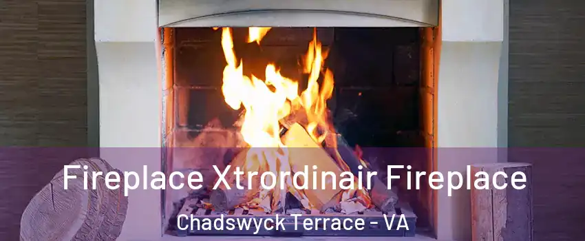 Fireplace Xtrordinair Fireplace Chadswyck Terrace - VA