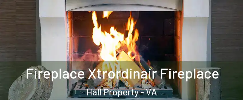 Fireplace Xtrordinair Fireplace Hall Property - VA