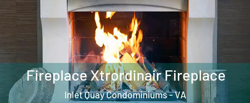 Fireplace Xtrordinair Fireplace Inlet Quay Condominiums - VA