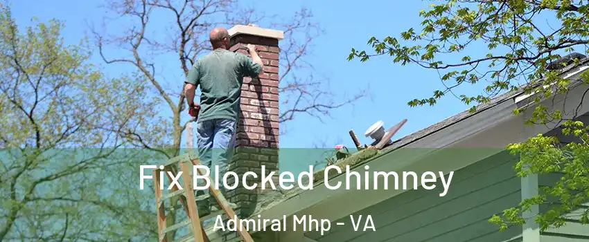 Fix Blocked Chimney Admiral Mhp - VA