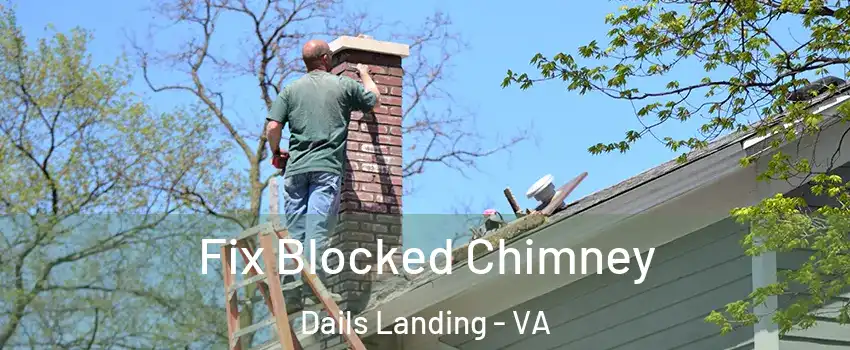 Fix Blocked Chimney Dails Landing - VA