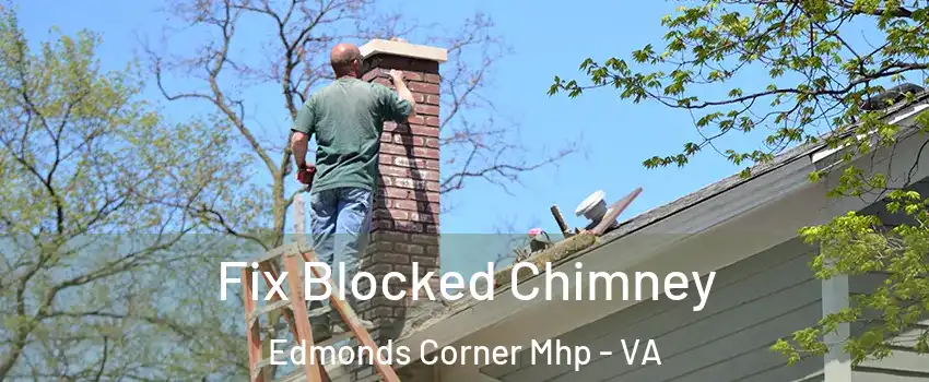 Fix Blocked Chimney Edmonds Corner Mhp - VA