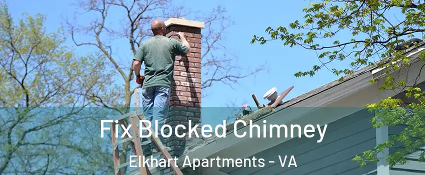 Fix Blocked Chimney Elkhart Apartments - VA