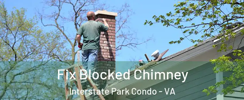 Fix Blocked Chimney Interstate Park Condo - VA