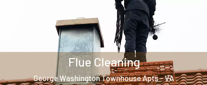 Flue Cleaning George Washington Townhouse Apts - VA
