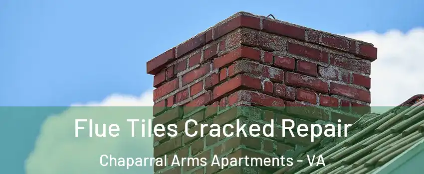 Flue Tiles Cracked Repair Chaparral Arms Apartments - VA