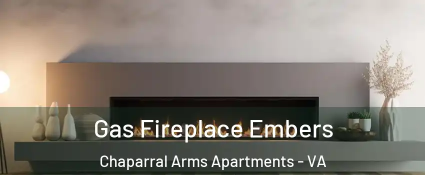 Gas Fireplace Embers Chaparral Arms Apartments - VA