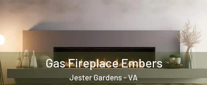 Gas Fireplace Embers Jester Gardens - VA
