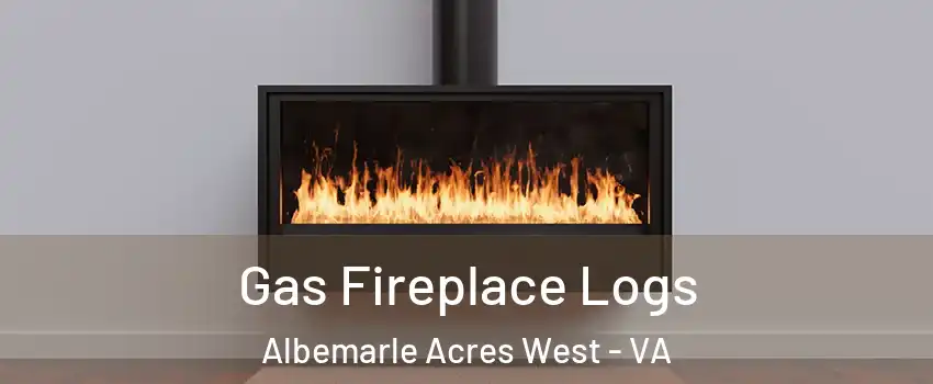 Gas Fireplace Logs Albemarle Acres West - VA
