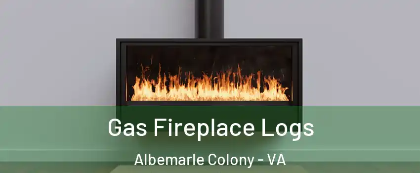 Gas Fireplace Logs Albemarle Colony - VA