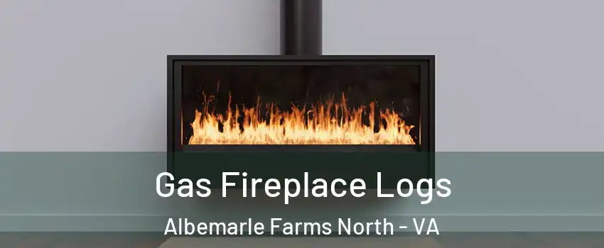 Gas Fireplace Logs Albemarle Farms North - VA