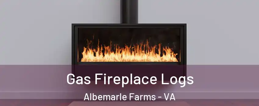 Gas Fireplace Logs Albemarle Farms - VA