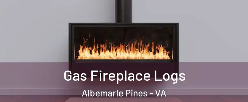 Gas Fireplace Logs Albemarle Pines - VA