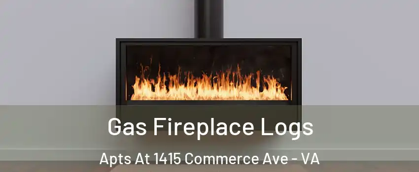 Gas Fireplace Logs Apts At 1415 Commerce Ave - VA