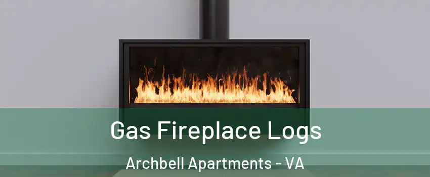 Gas Fireplace Logs Archbell Apartments - VA