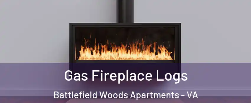 Gas Fireplace Logs Battlefield Woods Apartments - VA