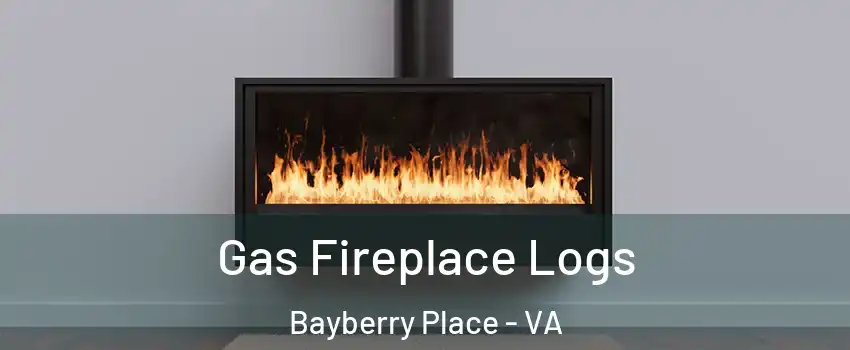 Gas Fireplace Logs Bayberry Place - VA