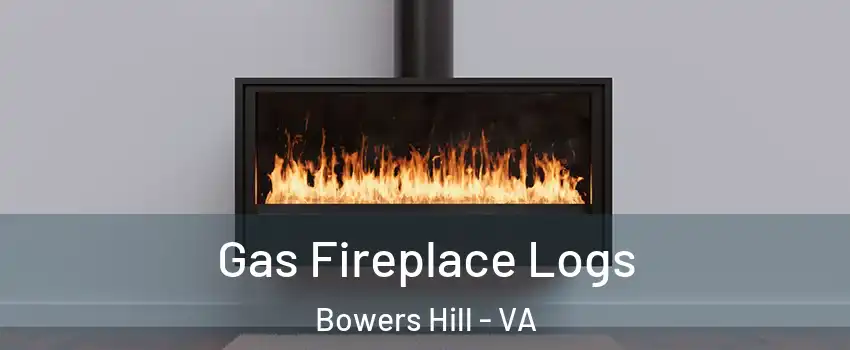 Gas Fireplace Logs Bowers Hill - VA