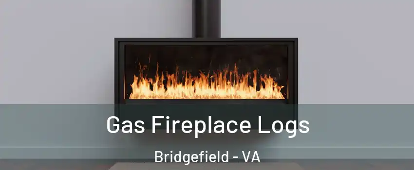 Gas Fireplace Logs Bridgefield - VA