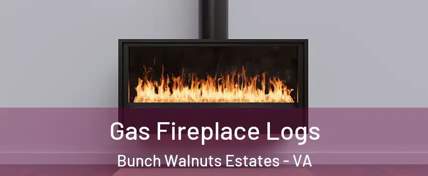 Gas Fireplace Logs Bunch Walnuts Estates - VA