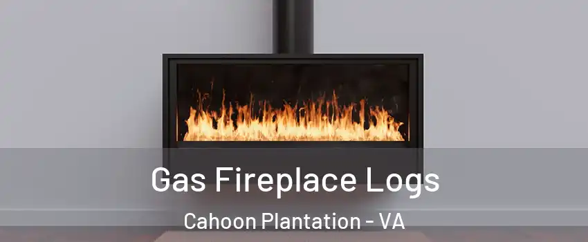 Gas Fireplace Logs Cahoon Plantation - VA