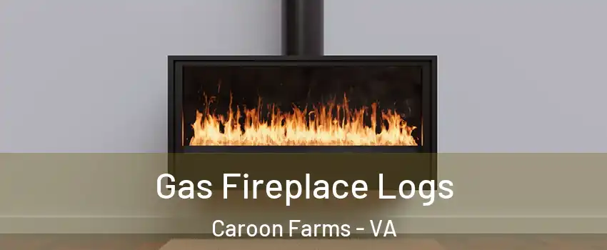 Gas Fireplace Logs Caroon Farms - VA
