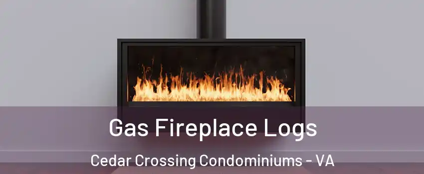 Gas Fireplace Logs Cedar Crossing Condominiums - VA